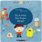 Küçük Filozof Söyle Anne Ben Neden Varım? - Oscar Brenifier - Tudem Yayınları