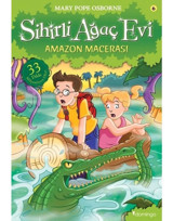 Sihirli Ağaç Evi 6-Amazon Macerası - Mary Pope Osborne - Domingo Yayınevi