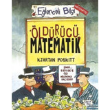 Öldürücü Matematik - Eğlenceli Bilgi Matematik - Kjartan Poskitt - Eğlenceli Bilgi