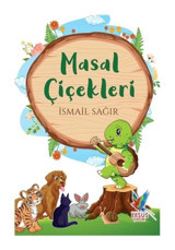 Masal Çiçekleri - İsmail Sağır - Efsus