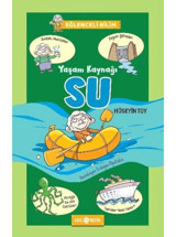 Yaşam Kaynağı Su - Eğlenceli Bilim 1 - Hüseyin Toy - Genç Hayat
