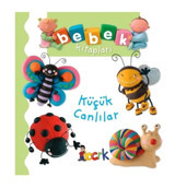 Küçük Canlılar - Bebek Kitapları - Emilie Beaumont - Bıcırık Yayınları