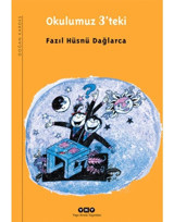Okulumuz 3'deki - Fazıl Hüsnü Dağlarca - Yapı Kredi Yayınları