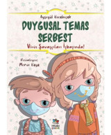 Duygusal Temas Serbest - Virüs Savaşçıları İşbaşında! - Ayşegül Kocabıçak - İthaki Çocuk