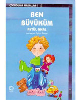 Ben Büyüküm - Aytül Akal - Uçanbalık Yayıncılık