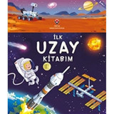 İlk Uzay Kitabım - Emily Bone - Lee Cosgrove - Tübitak Yayınları