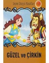Güzel ve Çirkin-Seçme Dünya Masalları- Parıltı Yayınları