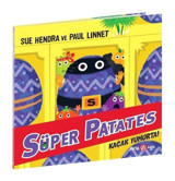 Süper Patates - Kaçak Yumurta! 9. Kitap - Sue Hendra - Beta Kids