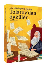 Tolstoy'dan Öyküler - Lev Nikolayeviç Tolstoy - İndigo Çocuk
