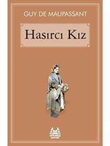 Hasırcı Kız - Guy De Maupassant - Arkadaş Yayıncılık