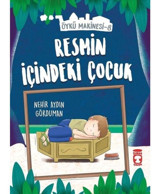 Resmin İçindeki Çocuk-Öykü Makinesi 8 - Nehir Aydın Gökduman - Timaş Çocuk