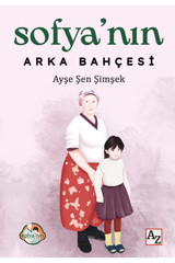 Az Kitap Sofya’nın Arka Bahçesi - Ayşe Şen Şimşek