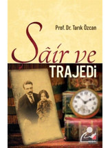 Şair ve Trajedi - Tarık Özcan - Kesit Yayınları