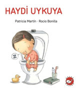 Haydi Uykuya - Patricia Martinelli - Beyaz Balina Yayınları