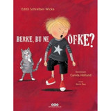 Berke Bu Ne Öfke? - Edith Schreiber-Wicke - Yapı Kredi Yayınları