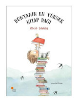 Dünyanın En Yüksek Kitap Dağı - Rocio Bonilla - Günışığı Kitaplığı