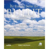 Bir Dahaki Sefer Bir Bulut Gördüğünde - Emily Morgan - Nobel Çocuk