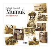 Mumuk Fotoğraflarda - Selçuk Demirel - Yapı Kredi Yayınları