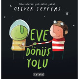 Eve Dönüş Yolu - Oliver Jeffers - Ketebe