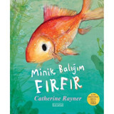 Minik Balığım Fırfır - Catherine Rayner - Ketebe