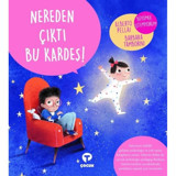 Nereden Çıktı Bu Kardeş! - Alberto Pellai - Turkuvaz Çocuk