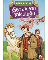 Şehzadenin Yolculuğu - Habib Bektaş - Altın Kitaplar