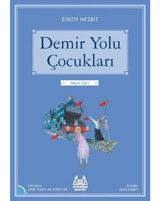 Demir Yolu Çocukları-Mavi Seri - Edith Nesbit - Arkadaş Yayıncılık