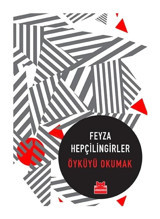 Öyküyü Okumak - Feyza Hepçilingirler - Kırmızı Kedi