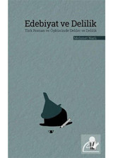 Edebiyat ve Delilik - Mehmet Narlı - İz Yayıncılık
