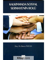 Kalkınmada Sosyal Sermayenin Rolü - Burcu Özcan - Gazi Kitabevi