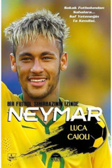 Martı Yayınları Neymar - Bir Futbol Sihirbazının Izinde | Iş Bankası Kültür Yayınları