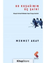 80 Kuşağının Üç Şairi - Mehmet Akay - Klaros Yayınları