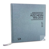 Ömrüne Sığmayan Adam Aziz Nesin 1915 - 2015 - Aziz Nesin - Nesin Yayınevi