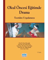 Okul Öncesi Eğitimde Drama - Ayşe Turla - Özlem Ersoy - Kök Yayıncılık