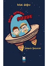 Garip Gezegen Suhan - Hilal Doğru - Luna Yayınları