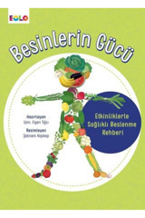 Eolo Besinlerin Gücü - Etkinliklerle Sağlıklı Beslenme Rehberi