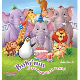Bobi'nin Hayvanat Bahçesi - Julie Brante - Yumurcak Yayınları