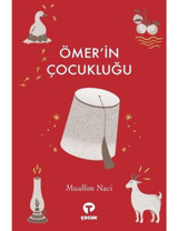Ömer'in Çocukluğu - Muallim Naci - Turkuvaz Çocuk