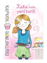 Kapkek Günlükleri 13-Katie'nin Yeni Tarifi - Coco Simon - Pegasus