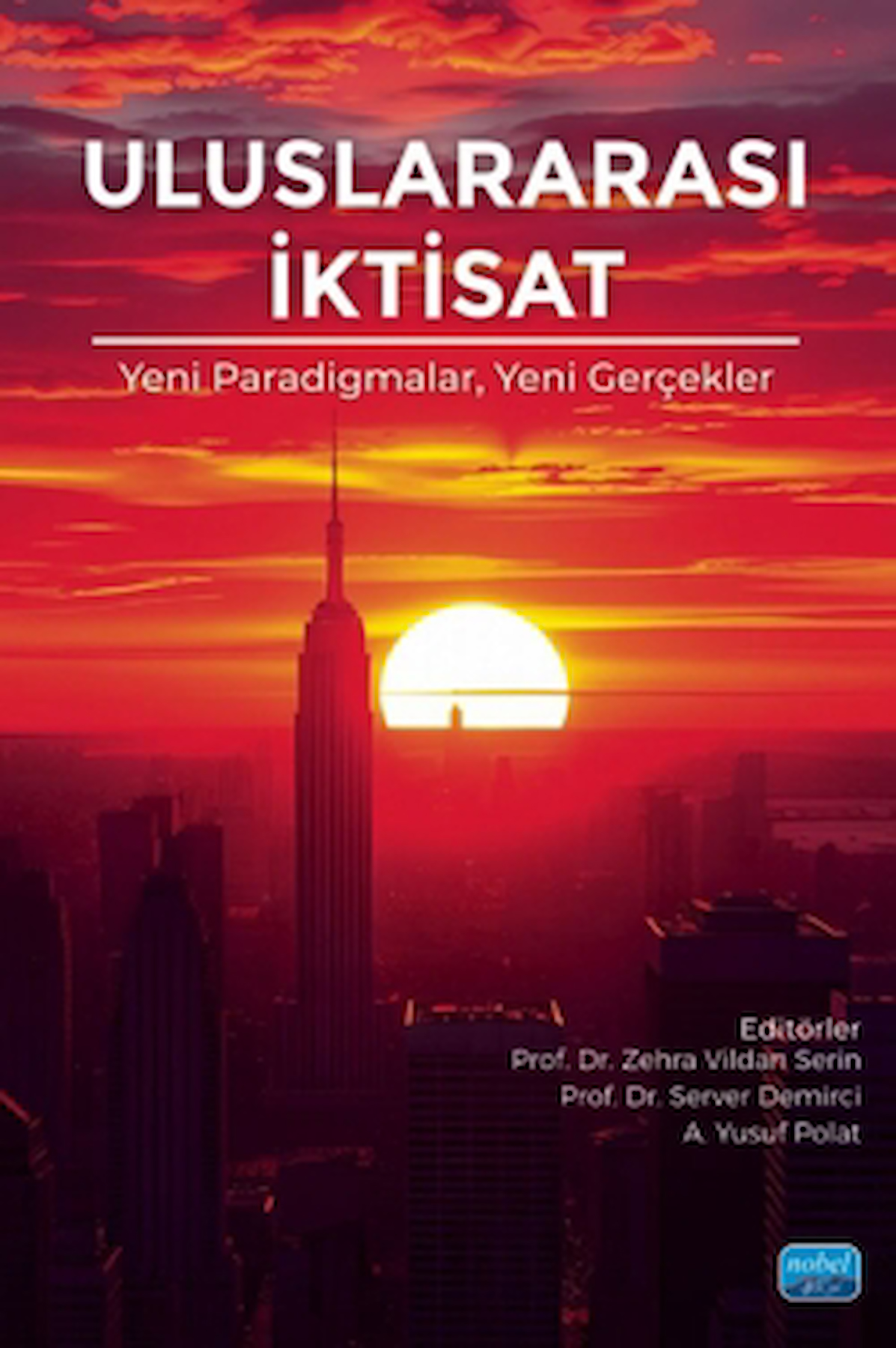 Uluslararası İktisat / Kolektif / Nobel Akademik Yayıncılık / 9786253716202