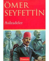 Asilzadeler - Ömer Seyfettin - İnkılap Kitabevi