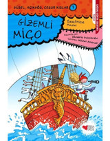 Güzel Açıkgöz Cesur Kızlar 7 Gizemli Miço - Beatrice Masini - Can Çocuk Yayınları