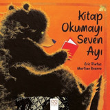 Kitap Okumayı Seven Ayı - Eric Pintus - Martine Bourre - 1001 Çiçek