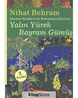 Yalın Yürek Bayram Gümüş - Nihat Behram - Everest Yayınları