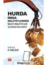 Hurda İmha Maliyetlerinin Kalite Maliyetleri Açısından İrdelenmesi - M. Yılmaz İçerli - Nobel Bilimsel Eserler