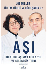 Kronik Kitap Aşı & Biontech Aşısına Giden Yol Ve Geleceğin Tıbbı
