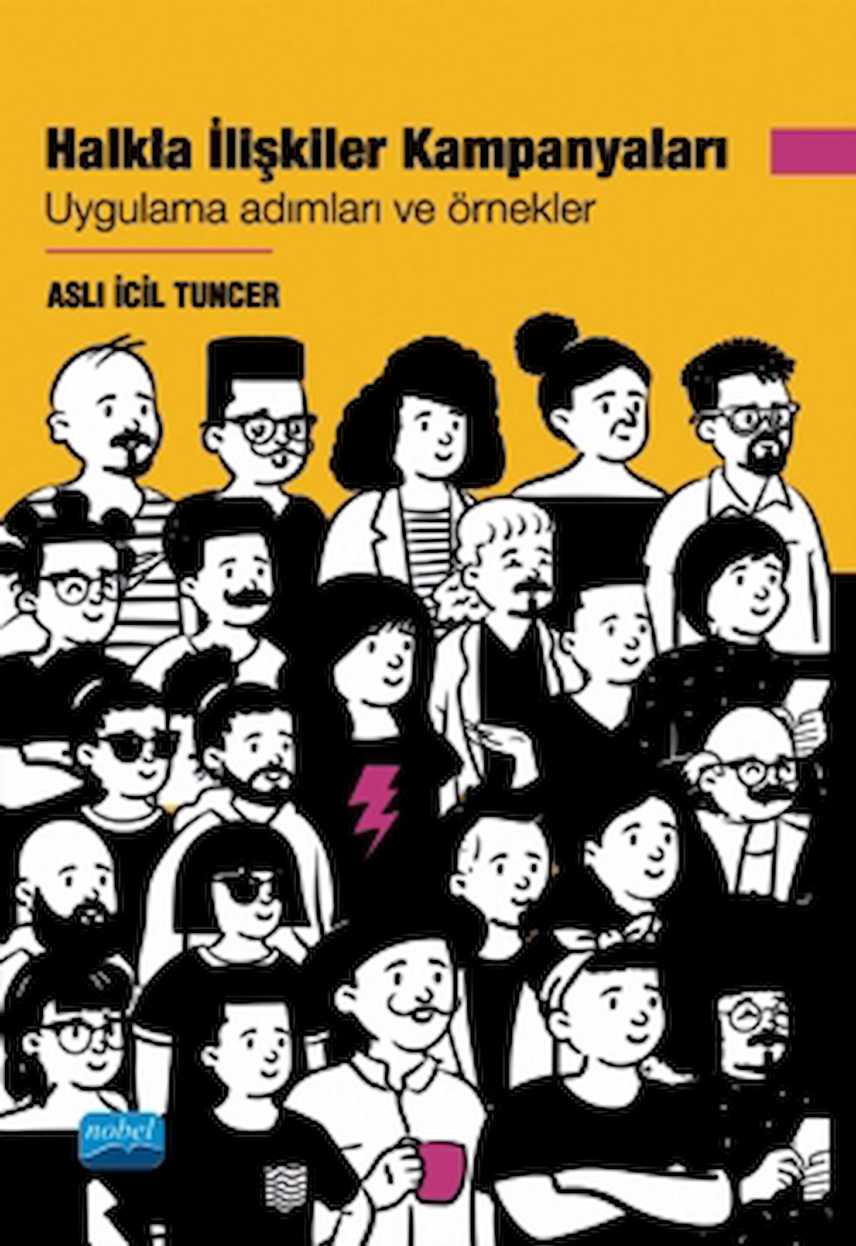 Halkla İlişkiler Kampanyaları / Aslı İcil Tuncer / Nobel Akademik Yayıncılık / 9786254276316