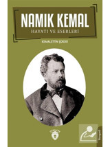 Namık Kemal: Hayatı ve Eserleri - Kemalettin Şükrü - Dorlion Yayınevi