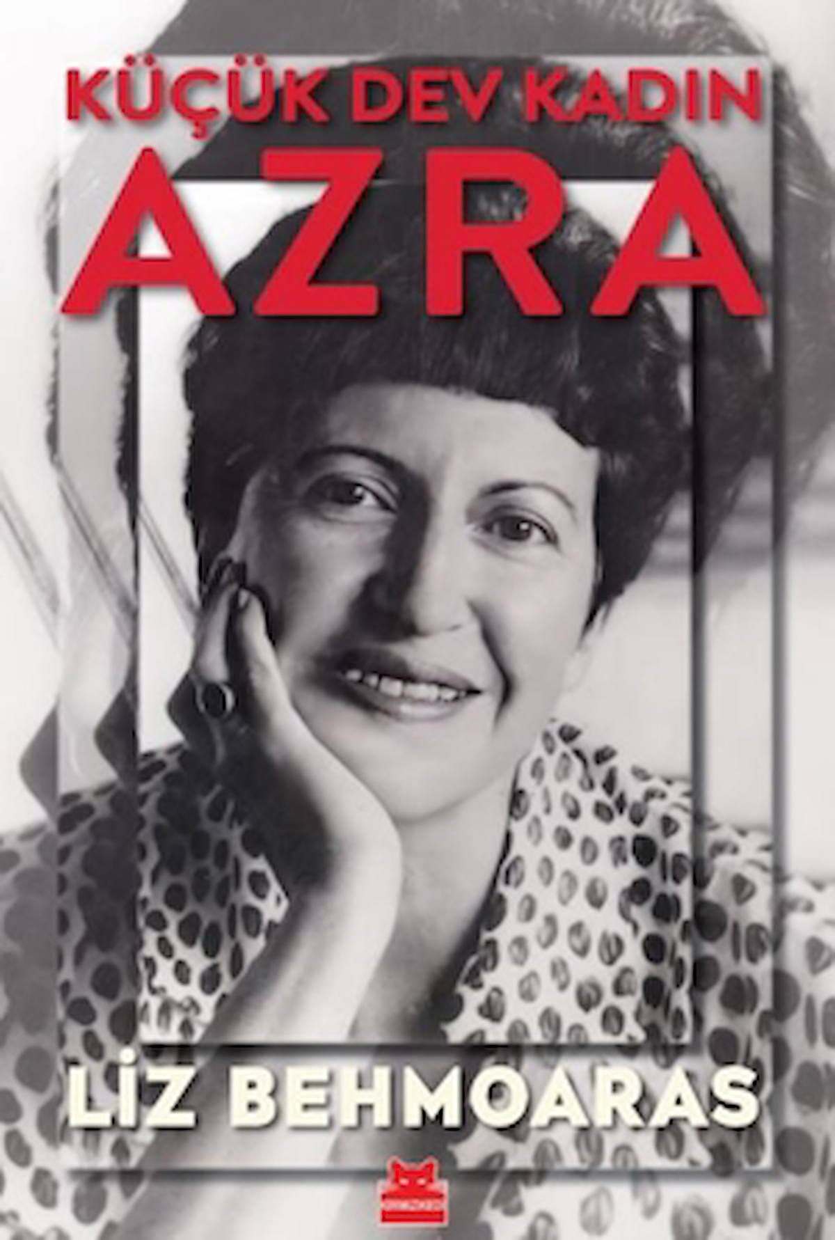 Küçük Dev Kadın Azra / Liz Behmoaras / Kırmızı Kedi Yayınevi / 9786254183331