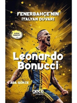 Leonardo Bonucci - Fenerbahçe'nin İtalyan Duvarı - Ada Gökce - Gece Kitaplığı
